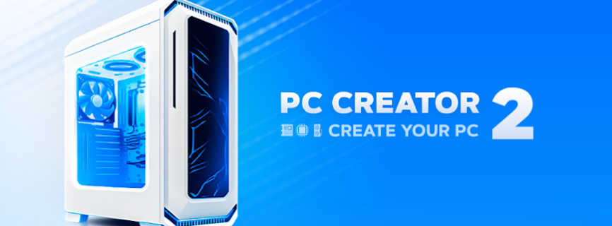 PC Creator 2 MOD APK v5.0.1 [Unlimited Money/Max Level]